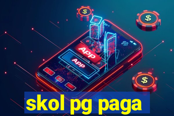skol pg paga